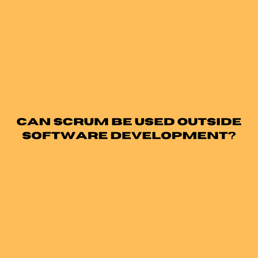 Can scrum be used outside software development?