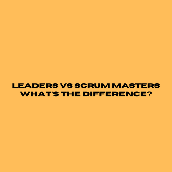 Leader vs Scrum Master, what is the difference between a Scrum Master and an Agile Coach?